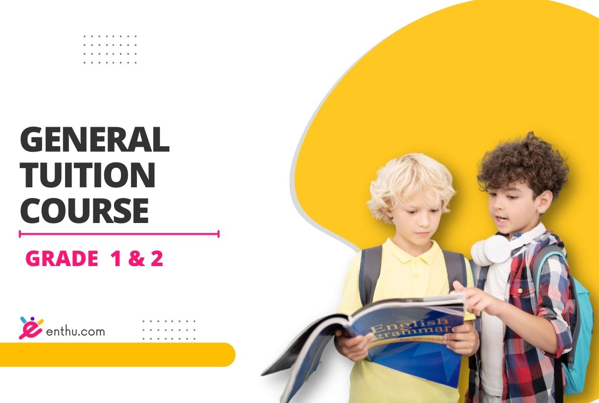 General Tuition Course - Grade 1 & 2